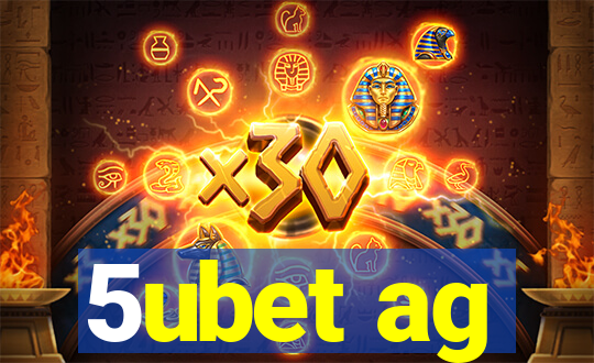 5ubet ag